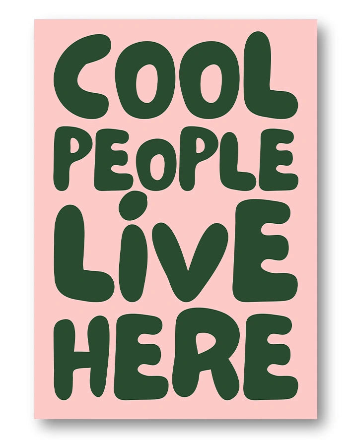 Cool people live here