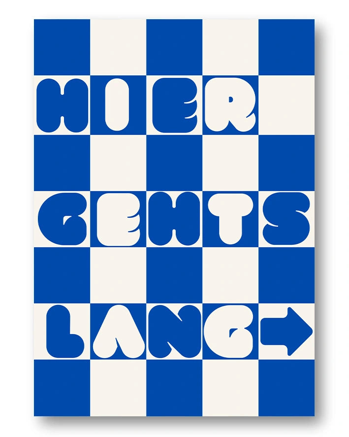 Hier gehts lang Poster – FineArt Wandbild, moderne Kunst & Fine Art Print von Spawnd, handgefertigt & Made in Germany
