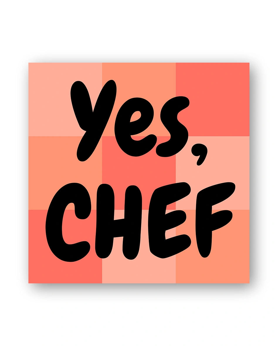Yes, Chef